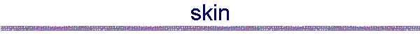 skin